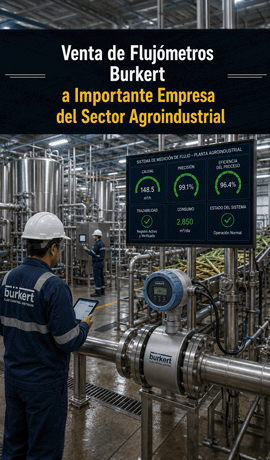 Venta de flujómetros Bürkert a importante empresa del sector agroindustrial